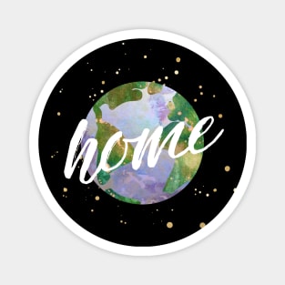 earth is our home - protect our beautiful planet (watercolors and white handwriting) Magnet